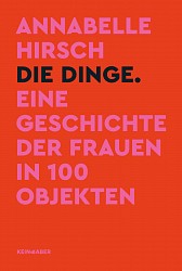 Annabelle Hirsch - Die Dinge - Kein & Aber